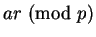 $ar\equivas\hbox{ (mod }p)$