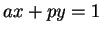 $ax+py=1$