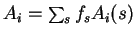 $A_i=\sum_sf_sA_i(s)$