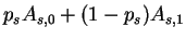 $\displaystyle p_sA_{s,0}+(1-p_s)A_{s,1}$