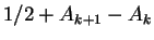 $1/2+A_{k+1}-A_k$