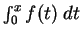 $\int_0^x f(t)\;dt$