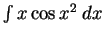 $\int x\cos{x^2} \;dx$
