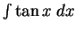 $\int \tan x \;dx$