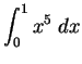 $\DS{\int_0^1 x^5 \;dx}$