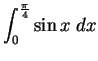 $\DS{\int_0^\frac{\pi}{4} \sin{x} \;dx}$