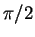 $\pi/2$