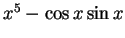 $x^5 - \cos x \sin x$